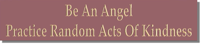 Be An Angel – Practice Random Acts Of Kindness